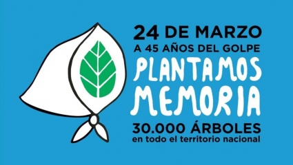 Organismos de derechos humanos convocan a plantar árboles para recordar a los 30.000 desaparecidos