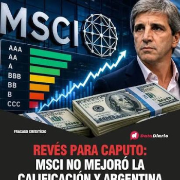El mercado no premia al modelo: MSCI dejó a la Argentina en la peor categoría y se viene un muro de vencimientos de USD 30.700 millones