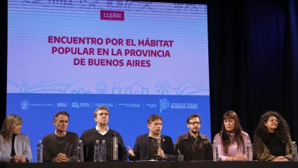 Kicillof: “Venimos a reparar y a reconstruir para asegurar condiciones de vida digna”